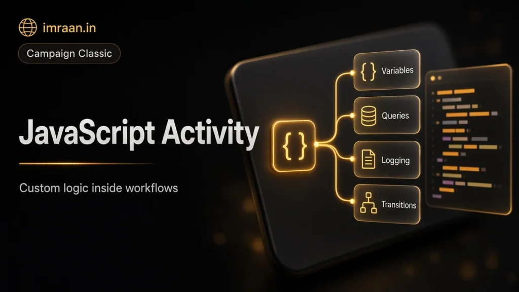 Adobe Campaign JavaScript activity illustration: custom workflow logic with variables, queries and logging