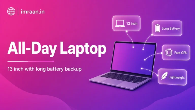 All-Day Laptop illustration: 13 inch with long battery backup